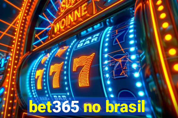 bet365 no brasil